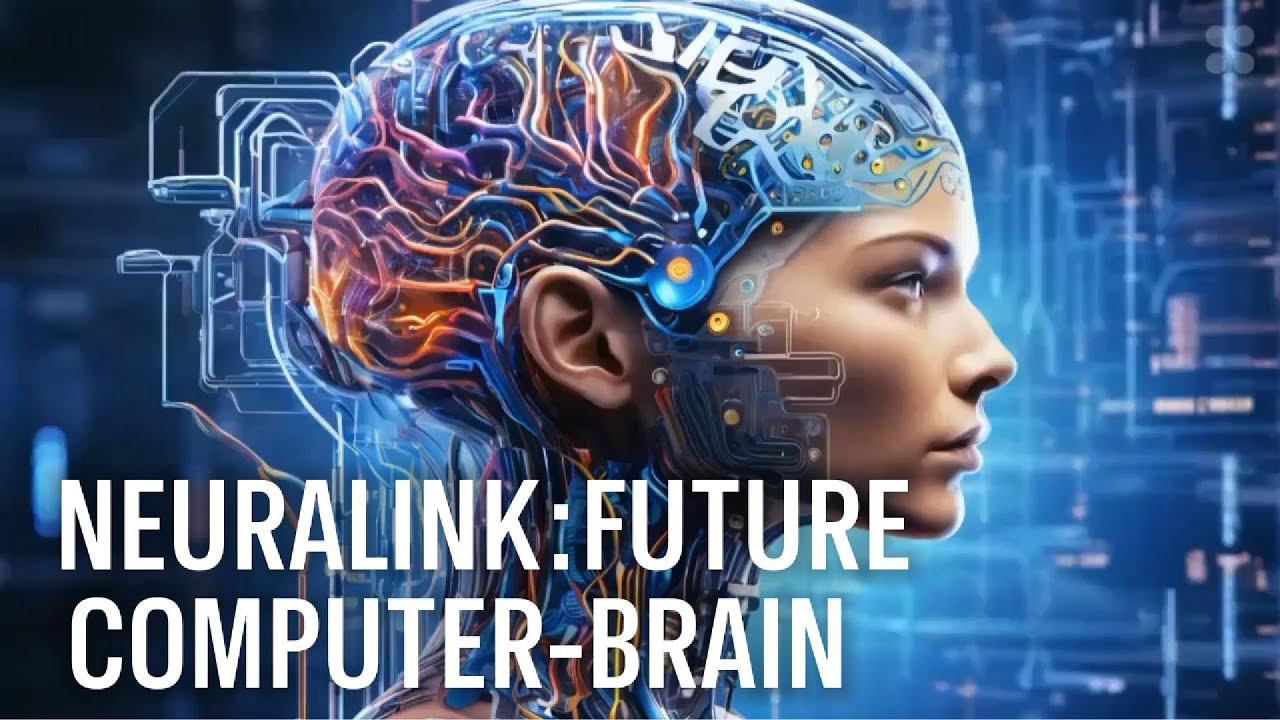 Neuralink Future Brain Computer Interfaces Youtube