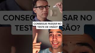 VOCÊ CONSEGUE PASSAR NESSE TESTE DE VISÃO?