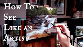 How To See Like An Artist