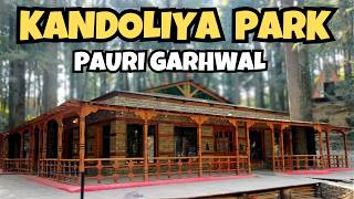 Kandoliya Park Pauri | pauri garhwal uttarakhand | pauri tourist places