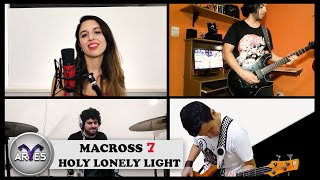 ARYES FT. MEGU - HOLY LONELY LIGHT (MACROSS 7 - FIRE BOMBER) (Cover)