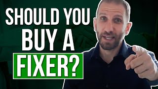 Should you Buy a Fixer | Rick B Albert | 2022