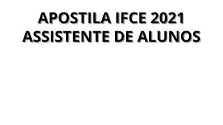 APOSTILA IFCE 2021 ASSISTENTE DE ALUNOS