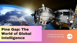 Pine Gap: The Enigmatic World of Global Intelligence 🕵️‍♂️🌐