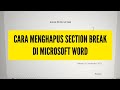 TRIK YANG SANGAT BERMANFAAT ‼️ CARA MENGHAPUS SECTION BREAK DI MICROSOFT WORD