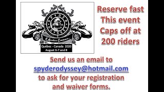 Spyder Odyssey 2020 - Registration is now open - Quebec City Canada - Caps off at 200 riders !!!