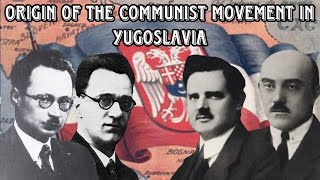 Origin of the Communist Movement in Yugoslavia