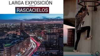 ¿Cómo hacer fotos de LARGA EXPOSICIÓN?