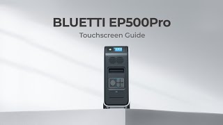 BLUETTI EP500Pro | Menu \u0026 Settings