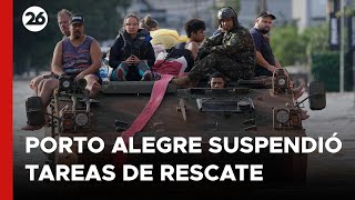 BRASIL | Porto Alegre suspendió tareas de rescate