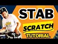 STAB SCRATCH TUTORIAL (RAPIDO E FACIL 2023)