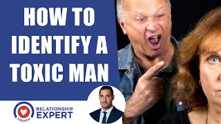 Identifying A Toxic Man | #1 Thing To IDENTIFY A Toxic Man!