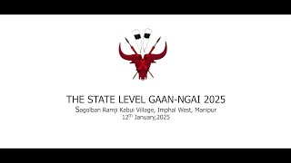 STATE LEVEL GAAN NGAI 2025 || SAGOLBAND RAMJI