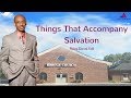 Things That Accompany Salvation