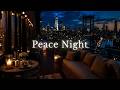 Elegant Jazz for Nighttime - Restful Sleep | Calm City, Warm Candlelight & Relaxation Ambience