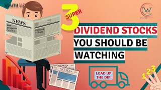3 HOT Super Blue Chip Dividend Stocks you should be watching before they rebound.