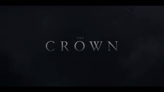 The Crown Intro Générique Opening Credits