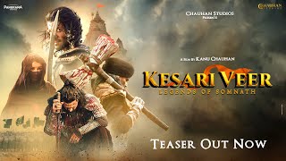 Kesari Veer (Teaser) Suniel Shetty, Vivek Oberoi, Akanksha Sharma, Sooraj Pancholi | Kanu Chauhan