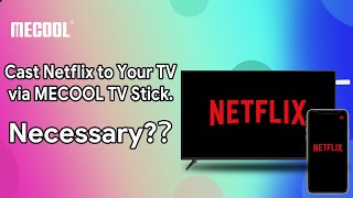 On MECOOL KD5 KD3 KM2 How to cast Netflix to the TV | MECOOL Tips