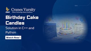 Birthday Cake Candles – Easy Coding Solution in C++ and Python