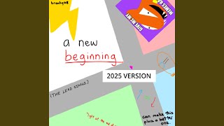 A New Beginning 2025 Version