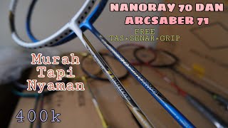 Murah Tapi Mewah!!! Raket Yonex Arcsaber 71 dan Nanoray 70 Rudy Hartono Series ||#Vlog058