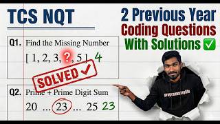 TCS NQT 2 Previous Year Coding Questions | Missing Number +Prime Digit Sum | Full Solution | Telugu