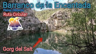 Ruta Barranco de la Encantada - Gorg del Salt, Planes (Alicante)