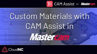 Custom Materials in CAM Assist for Mastercam