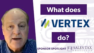 What does @vertexinc do? | Vertex Sponsor Spotlight #tax #education #software