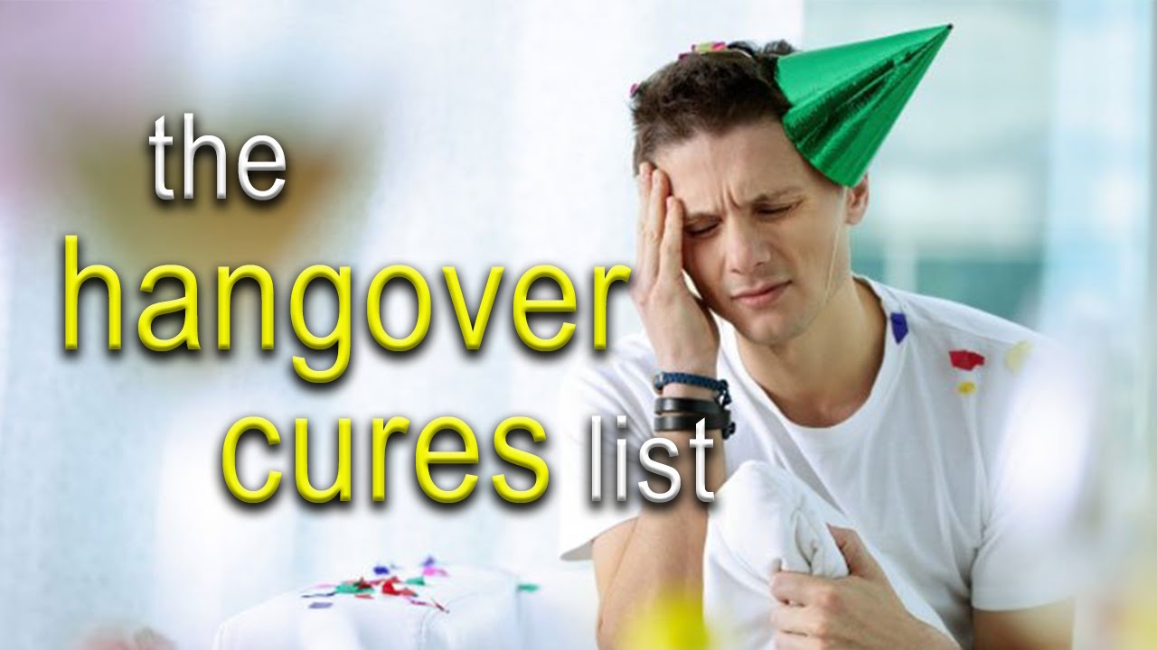 The Hangover Cures List - YouTube