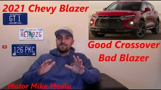 2021 Chevy Blazer Good Crossover Bad Blazer!