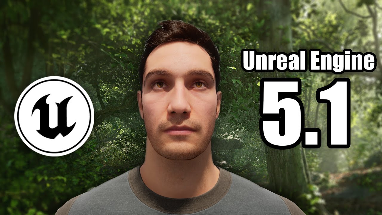 Everything New In Unreal Engine 5 1 Youtube Everything New In Unreal Engine 5 1 Youtube