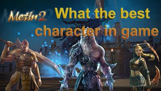 Metin2 | What the best character and best build in game