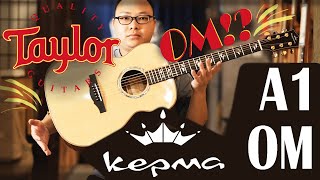 結他大全  - Kepma A1 OM (DEMO，可能係最似 Taylor 嘅結他)