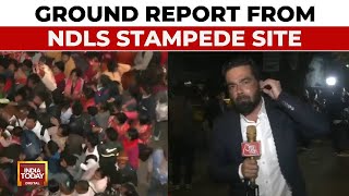 New Delhi Station Stampede: India Today's Ground Report From Delhi Stampede Site Which Killed 15