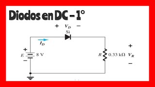 Diodos en DC - Ejercicio 1°  ✅
