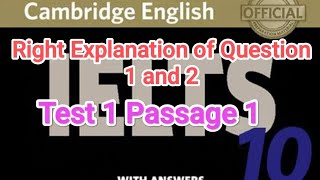 Right Explanation of Question 1 and 2, Cambridge 10 Test 1 Passage 1 #ieltsreading