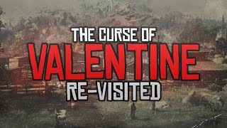 The Curse of Valentine, Re-Visited - Red Dead Redemption 2