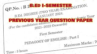 TNTEU B.Ed I-SEMESTER: PEDAGOGY OF ENGLISH PREVIOUS YEAR QUESTION PAPER JAN 2025