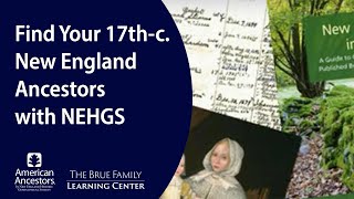 Find Your 17th-c. New England Ancestors with NEHGS