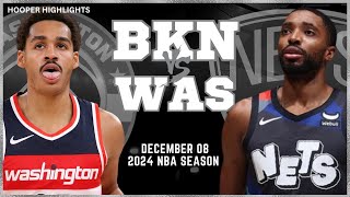 Brooklyn Nets vs Washington Wizards  Game Highlights | Dec 8 | 2024 NBA Season