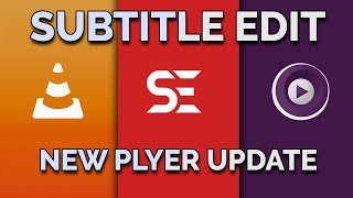 Subtitle Edit New Plyer Update _ කාලෙන් කාලෙට ප්ලෙයර් වෙනස් කිරිල්ල