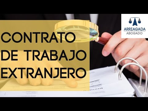 CONTRATO DE TRABAJO PARA EXTRANJEROS ¿qué Cláusulas Debe Contener ...