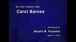 An oral history with Carol Barnes - OH 5842