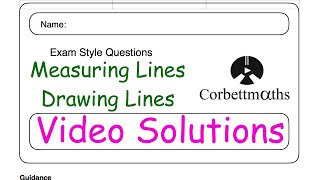 Measuring and Drawing Lines Answers - Corbettmaths