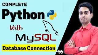Complete Python With MySQL Database Connection | Python Database Connection Tutorial in Hindi