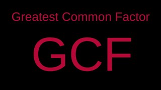 1-3 Greatest Common Factor GCF