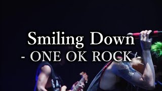 【Lyrics】 ONE OK ROCK - Smiling Down 和訳、カタカナ付き