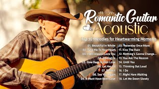 The Ultimate Romantic Guitar Music Collection - Top 30 Melodies for Heartwarming Moments